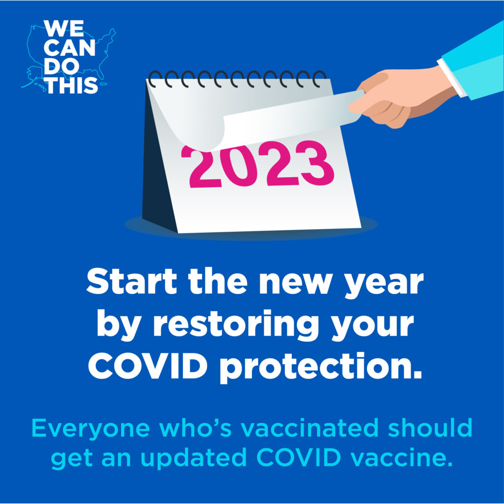 A hand flips over a calendar to show that it's 2023. "Start a New Year by Restoring your COVID Protection" 